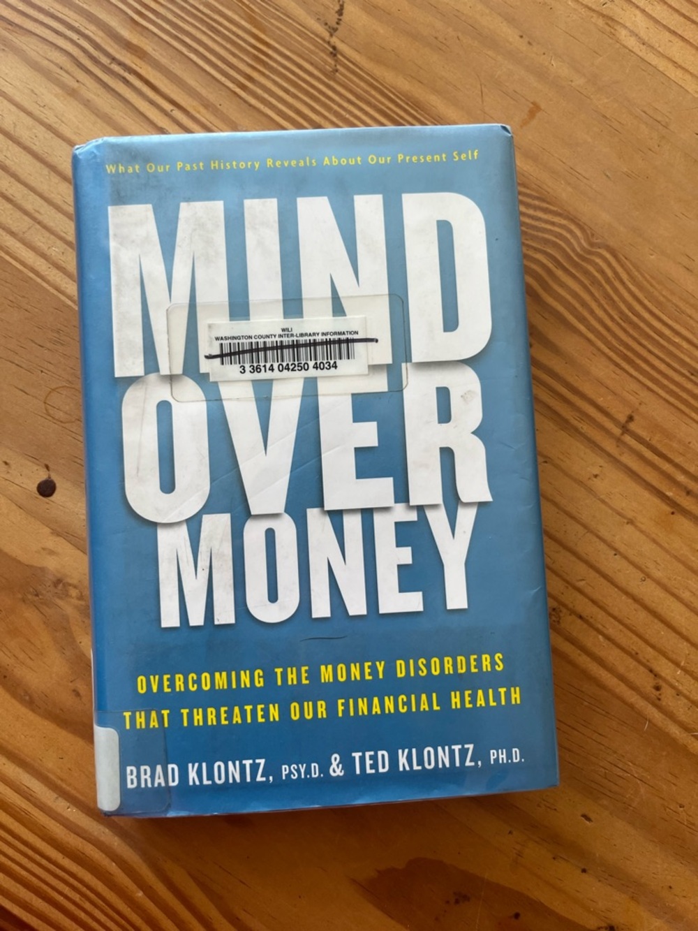 Mind Over Money by Brad & Ted Klontz - Blue Hardcover